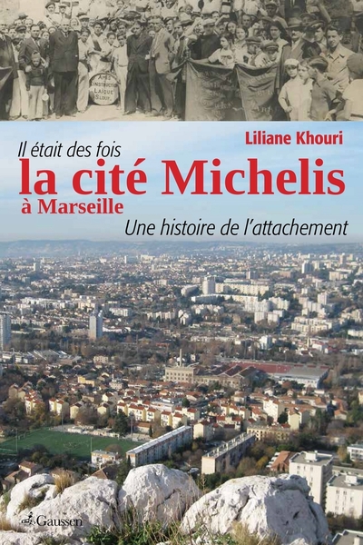 Il Etait Des Fois La Cite Michelis A Marseille
