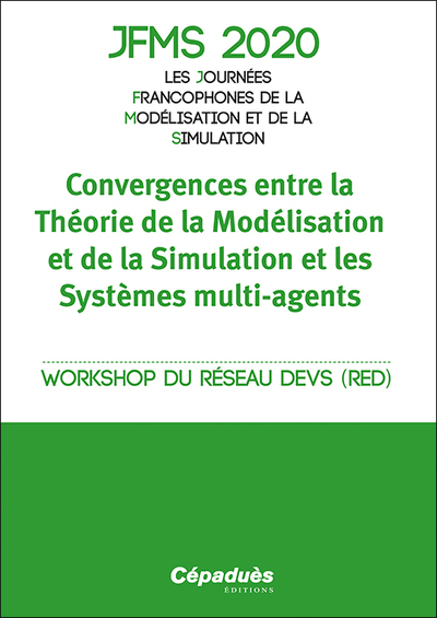 JFMS 2020 - Les Journées Francophones de la Modélisation et de la Simulation - Convergences entre la Théorie de