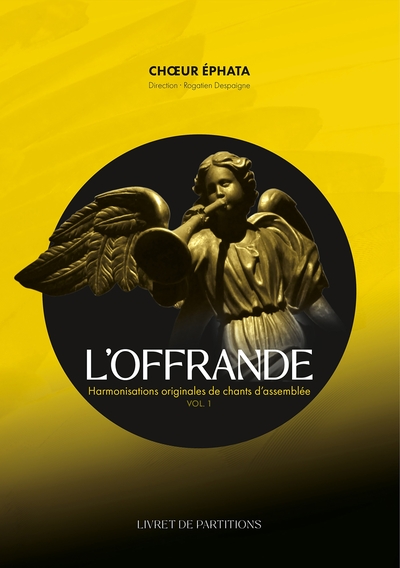 Livret de partitions - L'offrande - Harmonisations originales de chants d assemblée