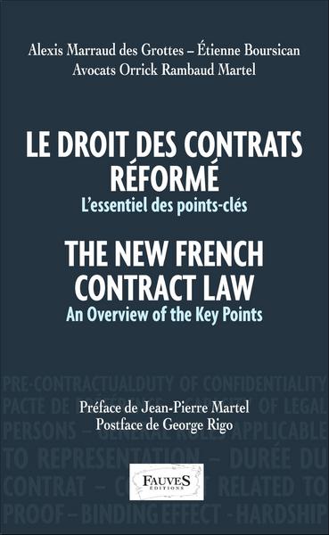 Le droit des contrats réformé. The New French Contract Law - L'essentiel des points-clés