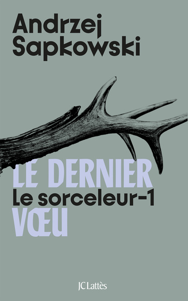 Le sorceleur t1 - Le dernier voeu