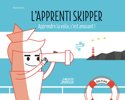 L'apprenti skipper - Apprendre la voile en s'amusant
