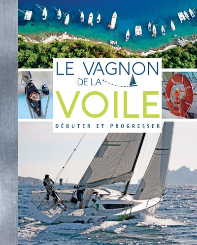 Le Vagnon de la voile débuter et progresser