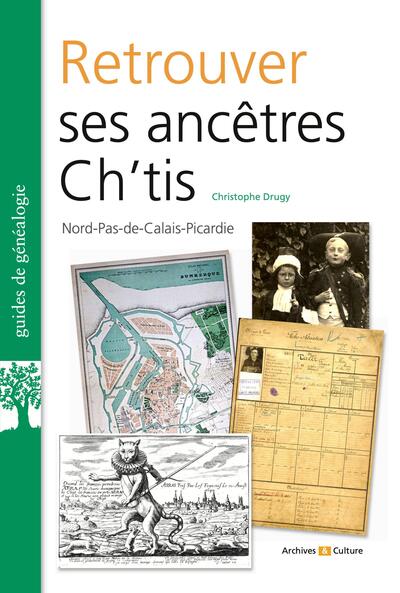 Retrouver ses ancêtres ch'tis - Nord-Pas-de-Calais-Picardie