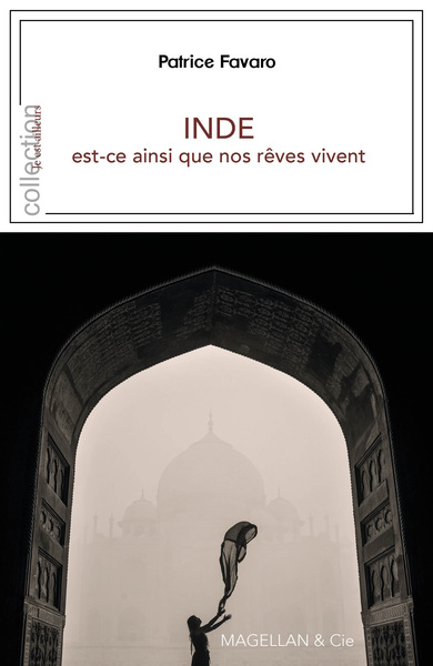 INDE, EST-CE AINSI QUE NOS REVES VIVENT