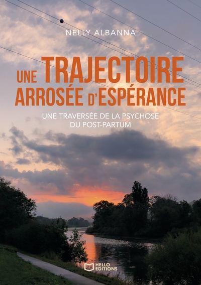 Une trajectoire arrosée d'espérance - Une traversée de la psychose du post-partum