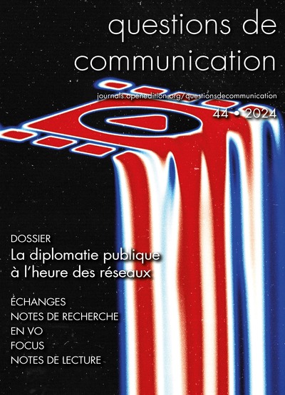 Questions de communication n° 44/2023 - La diplomatie publique à l’heure des réseaux