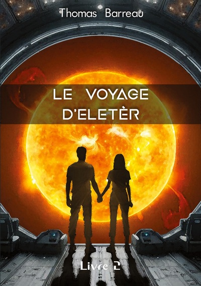 Le Voyage d'Eletèr - Livre 2