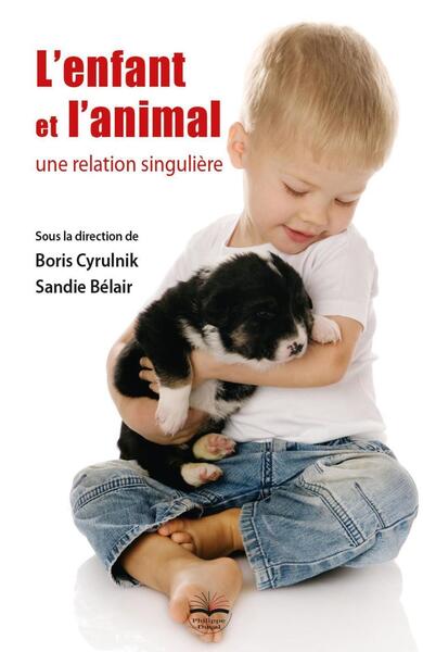 L'enfant et l'animal - Une relation singulière