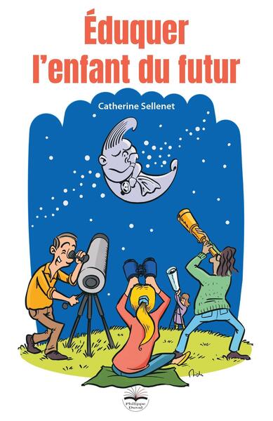 Eduquer l'enfant du futur