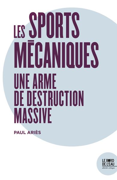 Les Sports mécaniques - Une arme de destruction massive