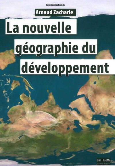 La Nouvelle Geographie du Développement