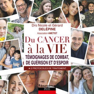 Du cancer à la vie - Témoignages de combat, de guérison et d'espoir