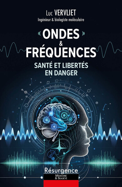 Ondes & fréquences - Santé et libertés en danger