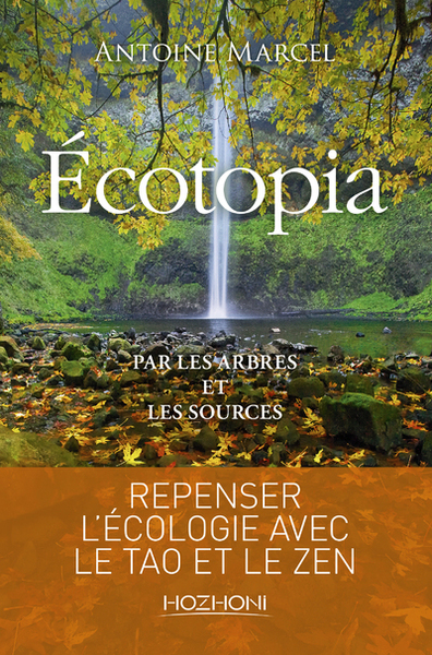 Écotopia - Par les arbres et les sources