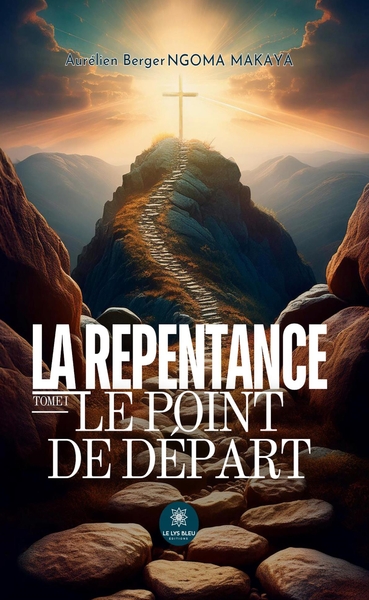 La repentance - Tome I : Le point de départ