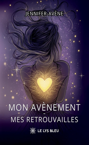 Mon avènement - mes retrouvailles
