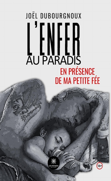 L'enfer au paradis - En présence de ma petite fée