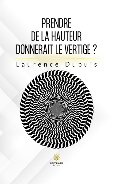 Prendre de la hauteur donnerait le vertige ?