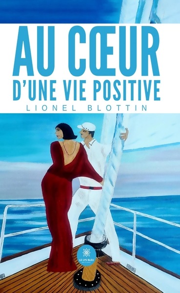 Au coeur d'une vie positive