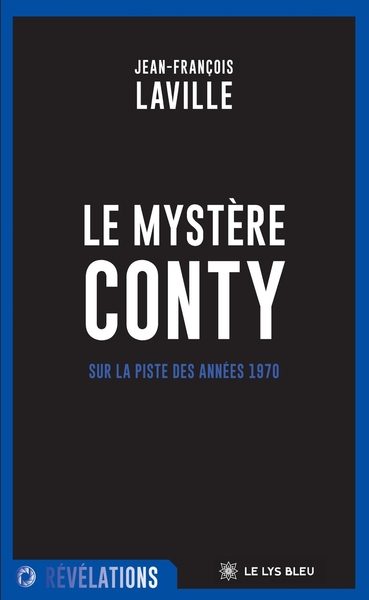 LE MYSTÈRE CONTY - SUR LA PISTE DES ANNÉES 1970
