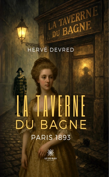 La Taverne du Bagne - Paris 1893