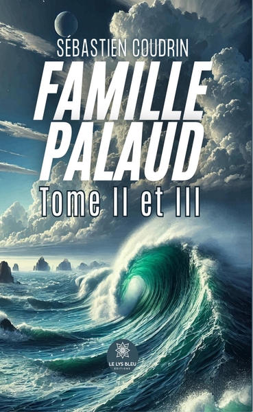 Famille Palaud - Tome II et III