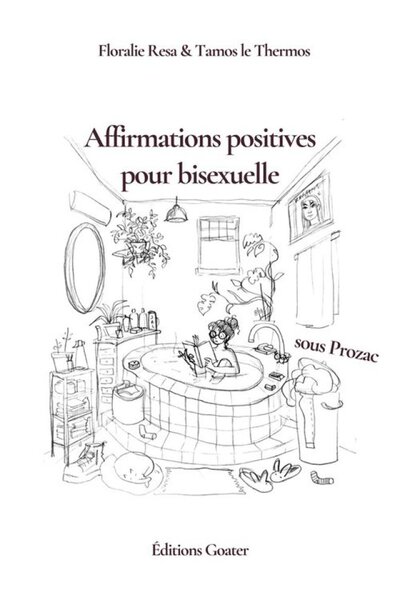 AFFIRMATIONS POSITIVES POUR BISEXUELLES SOUS PROZAC