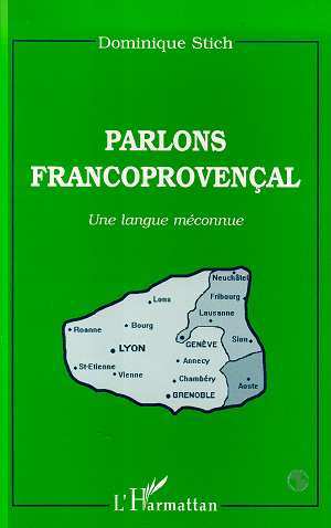PARLONS FRANCOPROVENCAL - Une langue méconnue