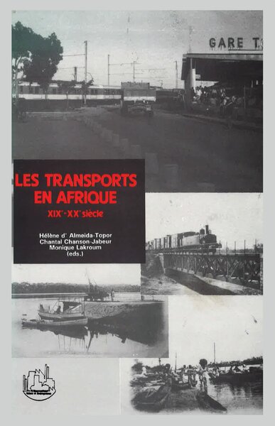 Les transports en Afrique - XIXe-XXe siècles