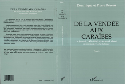 De la Vendée au Caraibes - Le journal (1878-1884) d'Armand Masse, missionnaire apostolique - Tome 2