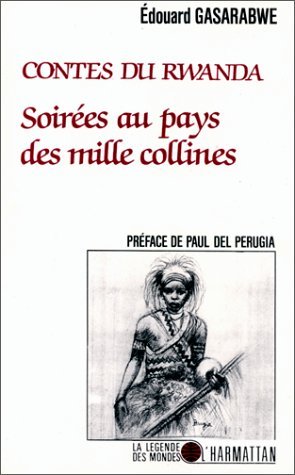 Soirées au pays des mille collines - Contes du Rwanda