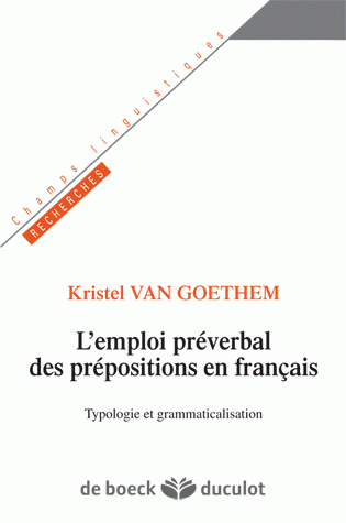 L'emploi préverbal des prépositions en français - Typologie et grammaticalisaition