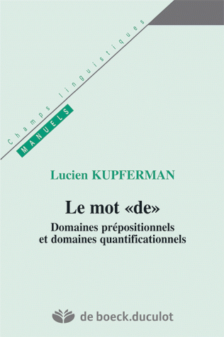 Le mot de - Domaines prépositionnels et quantificationnels