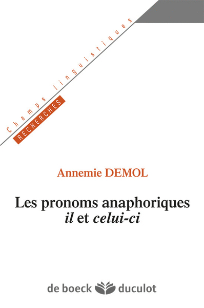 Les pronoms anaphoriques il et celui-ci