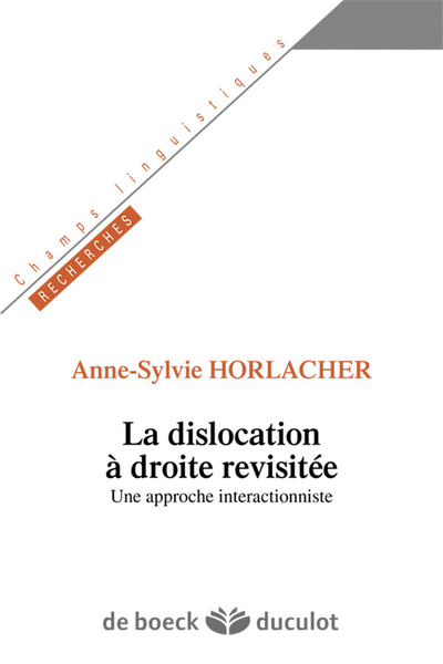 La dislocation à droite revisitée - Une approche interactionniste