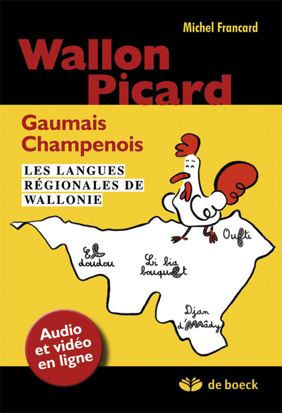 Wallon, picard, gaumais, champenois - Les langues régionales de Wallonie