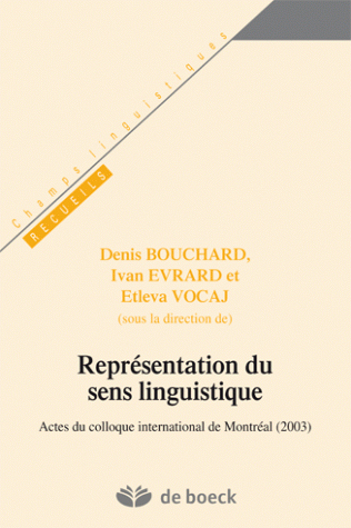 Représentation du sens linguistique - Actes du colloque international de Montréal (2003)