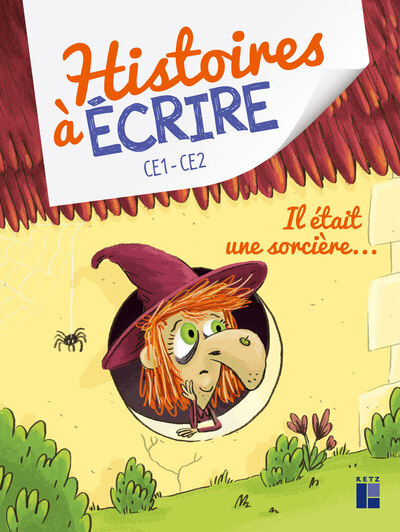 Histoires à écrire - Il était une sorcière CE1-CE2 + ressources numériques