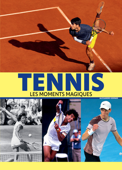 Tennis - Les moments magiques