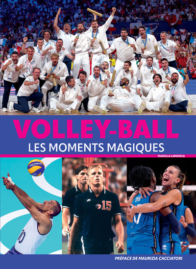 Volley-ball - Les moments magiques