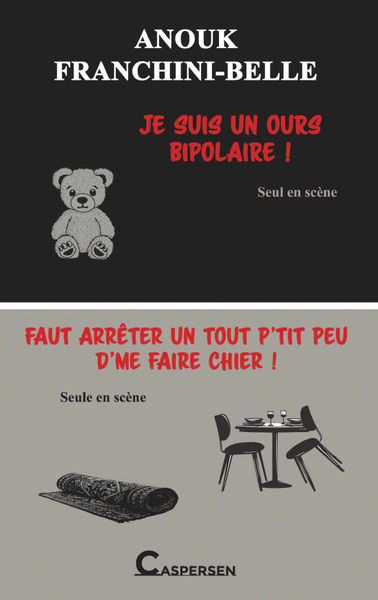 Je suis un ours bipolaire ! / Faut arrêter un tout p'tit peu d'me faire chier !