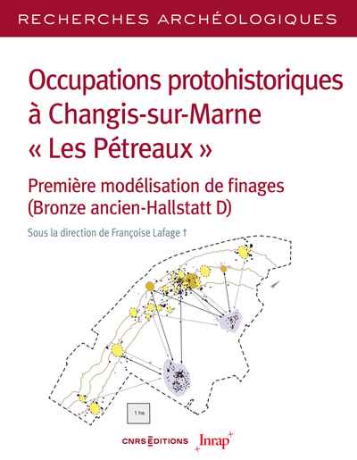 Recherches Archéologiques - N° 27 Occupations protohistoriques à Changis-sur-Marne " Les Pétreaux "