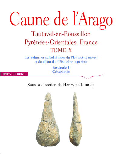 Caune de l'Arago - tome X Tautavel-en-Roussilon, Pyrénées-Orientales, France - Fascicule 1
