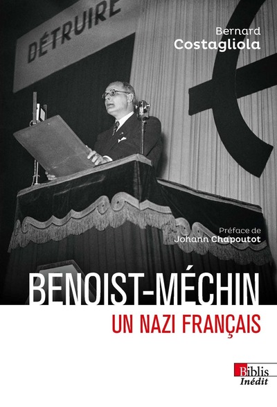 Benoist-Méchin, un nazi français