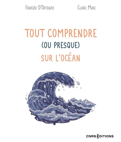 Tout comprendre (ou presque) sur l'océan