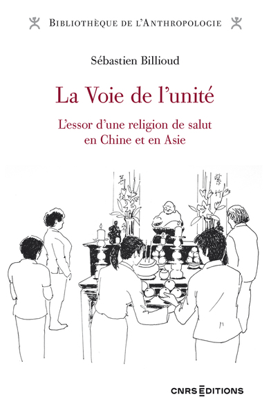 La Voie de l'unité - L'essor d'une religion de salut en Chine et en Asie