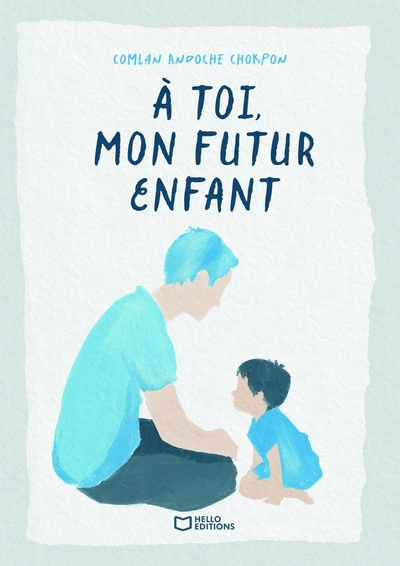 À toi, mon futur enfant