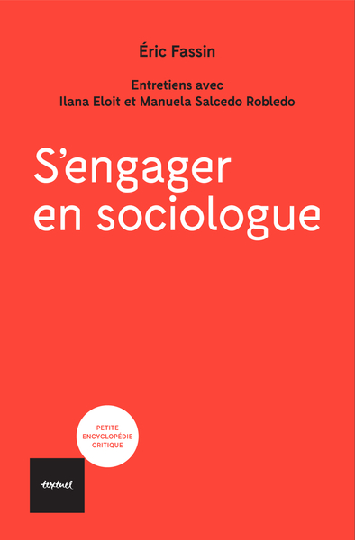 S'engager en sociologue - Entretiens avec Ilana Eloit et Manuela Salcedo