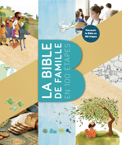 La Bible de famille en 100 étapes